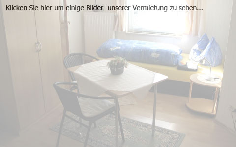 Hier klicken um einige Bilder unserer Vermietung zu sehen...